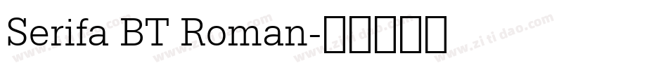 Serifa BT Roman字体转换